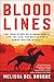 Bloodlines: The True Story of a Drug Cartel, the FBI, and the Battle for a Horse-Racing Dynasty by Melissa del Bosque
