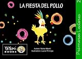 Image de La fiesta del pollo: Un divertido cuento para aprender a leer. (Primers Lectors) (Volume 2) (Spanish Edition)