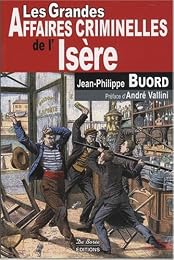 Les  grandes affaires criminelles de l'Isère