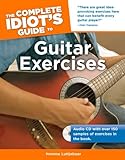 The Complete Idiot's Guide to Guitar Exercises (Complete Idiot's Guides (Lifestyle Paperback))