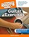 The Complete Idiot's Guide to Guitar Exercises (Complete Idiot's Guides (Lifestyle Paperback))