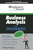 Business Analysis for Beginners: Jump-Start Your BA Career in Four Weeks