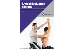 Livre d'évaluation clinique: Un guide d'évaluation clinique orthopédique