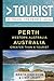 Greater Than a Tourist – Perth Western Australia Australia: 50 Travel Tips from a Local (Greater Than a Tourist Australia & Oceania)