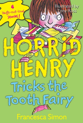 Horrid Henry Tricks the Tooth Fairy