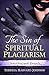The Sin of Spiritual Plagiarism: Unauthorized Vessels by Theresa Harvard Johnson