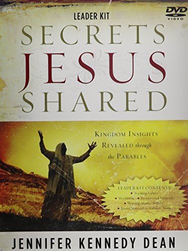 Secrets Jesus Shared DVD Leader Kit: Kingdom Insights Revealed Through the Parables