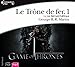 Le Trone de fer (Tome 1) - 2 Audio CD MP3 (French Edition) by 