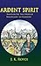 Ardent Spirit: Based on the True Story of Magdelaine La Framboise by 