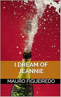 Livro I DREAM OF JEANNIE (DO OUTRO LADO DA CERCA)