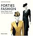 Forties Fashion: From Siren Suits to the New Look by 
