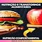 Livro Nutrição e Transtornos Alimentares: Como identificar sinais de anorexia, bulimia e compulsão alimentar (Nutrição Comportamental - Saúde & Vida Livro 1)