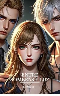 Livro ENTRE SOMBRAS E LUZ