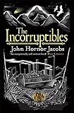 The Incorruptibles