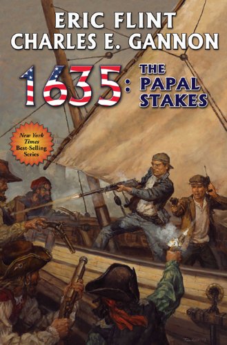 1635: The Papal Stakes (Ring of Fire Series Book 10) by Eric Flint