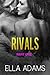 RIVALS #1 (Alpha Billionaire Romance) (Rivals Billionaire Romance)