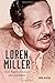 Loren Miller: Civil Rights Attorney and Journalist (Volume 10) (Race and Culture in the American West Series)