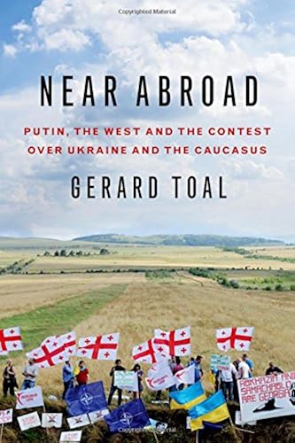 Download Near Abroad: Putin, the West and the Contest over Ukraine and the Caucasus PDF