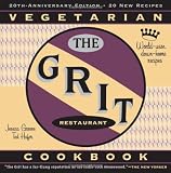 The Grit Cookbook: World-Wise, Down-Home Recipes The Grit Cookbook: World-Wise, Down-Home Recipes