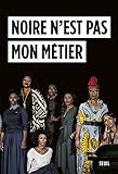 Noire n'est pas mon métier (Documents (H.C)) (French Edition) by 