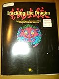 Tracking the Dragon : National Intelligence Estimates on China During the Era of Mao, 1948-1976, , 075674508X