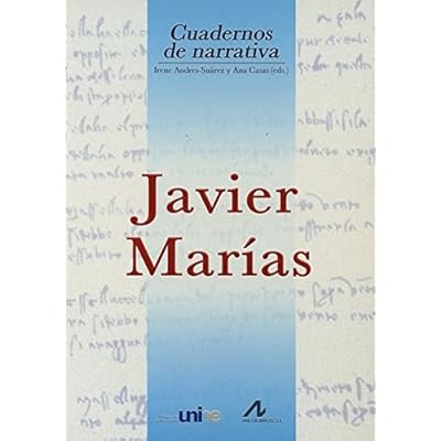 Javier Marías (Cuadernos de narrativa) Javier Marías (Cuadernos de narrativa)