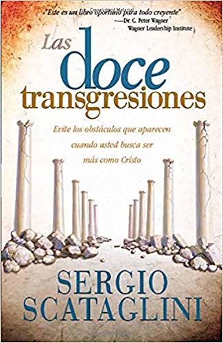 Las Doce Transgresiones (Spanish Edition) by Sergio Scataglini