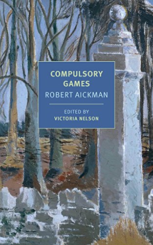 Compulsory Games (New York Review Books Classics)