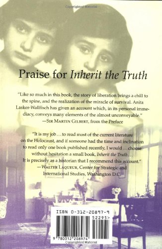 Inherit The Truth A Memoir Of Survival And The Holocaust Lasker Wallfisch Anita Gilbert Martin 9780312208974 Amazon Com Books