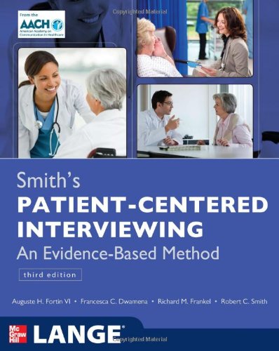 PATIENT CENTERED INTERVIEWING: AN EVIDENCE-BASED METHOD
