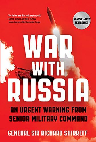 War with Russia: An Urgent Warning from Senior Military Command Paperback – October 4, 2016