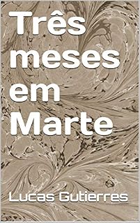 Livro Três meses em Marte