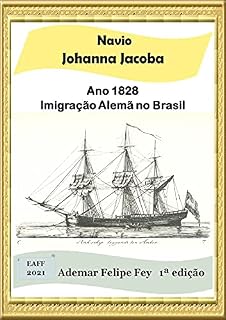 Livro Navio Johanna Jacoba - ano 1828: Imigração Alemã no Brasil