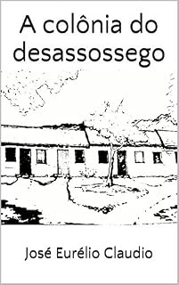 Livro A colônia do desassossego