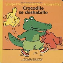 Crocodile se déshabille