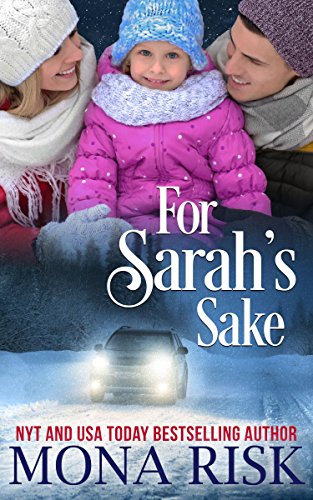 For Sarah's Sake (The Senator's Family Series Book 3) by [Risk, Mona]