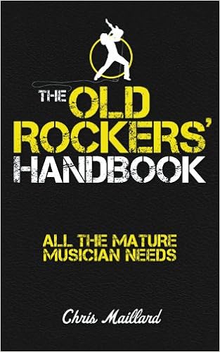 The Old Rockers Handbook All The Mature Musician Needs Maillard Chris 9780857334749 Books Amazon Ca amazon ca