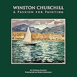 Winston Churchill: A Passion For Painting