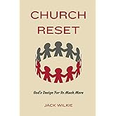 Church Reset: God's Design for So Much More