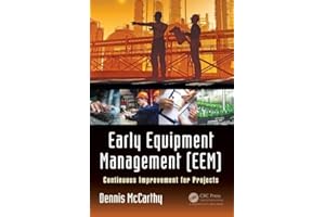 Early Equipment Management (EEM): Continuous Improvement for Projects
