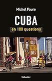 Cuba en 100 questions by