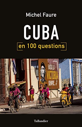 Cuba en 100 questions by 