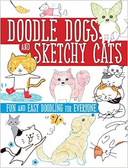 Amazoncom Doodle Dogs And Sketchy Cats Fun And Easy