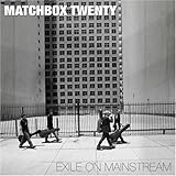 Matchbox Twenty Album: «Exile on Mainstream» (Front side) Matchbox Twenty Album: «Exile on Mainstream» (Front side)