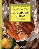 Cuisine Corse de Mere En Fille (La) (Collections Pratique) (French Edition) by Sabine Cassel-Lanfran by