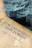 The Land That Time Forgot
