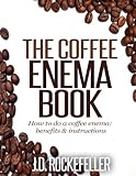 The Coffee Enema Book