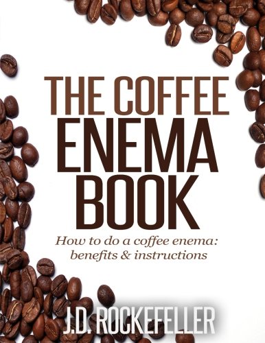 The Coffee Enema Book