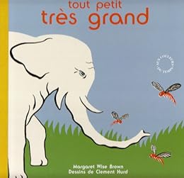 Tout petit, très grand