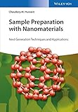 Sample Preparation with Nanomaterials - NextGeneration Techniques and Applications